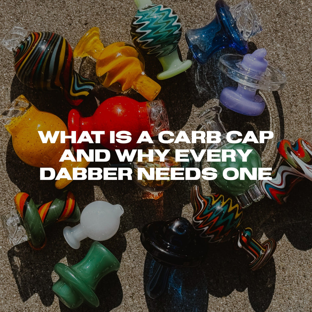 What Is a Carb Cap and Why Every Dabber Needs One